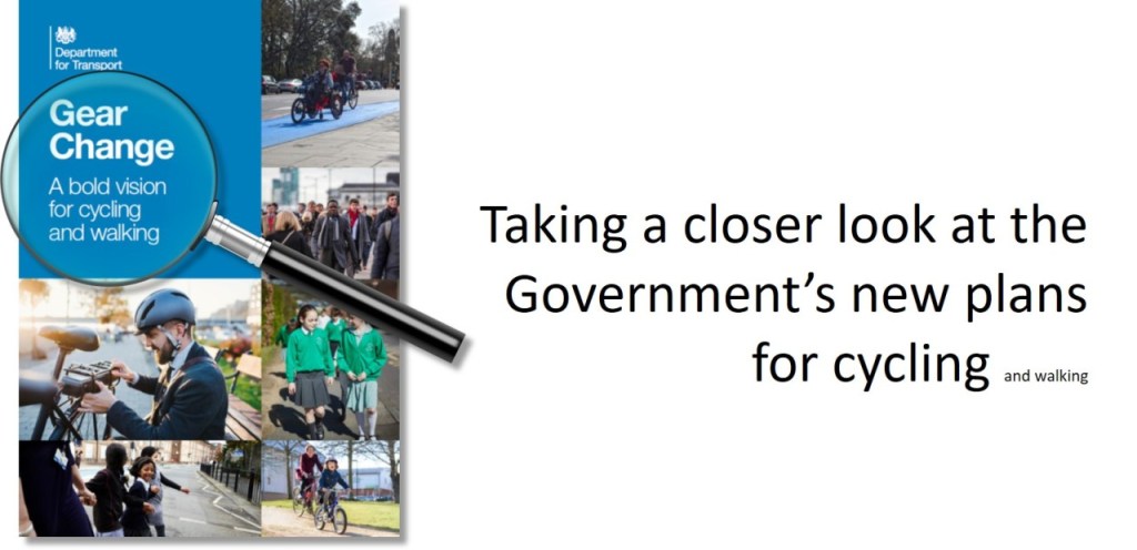 The new vision for active travel: much more a gear change than a step change (long&nbsp;read)